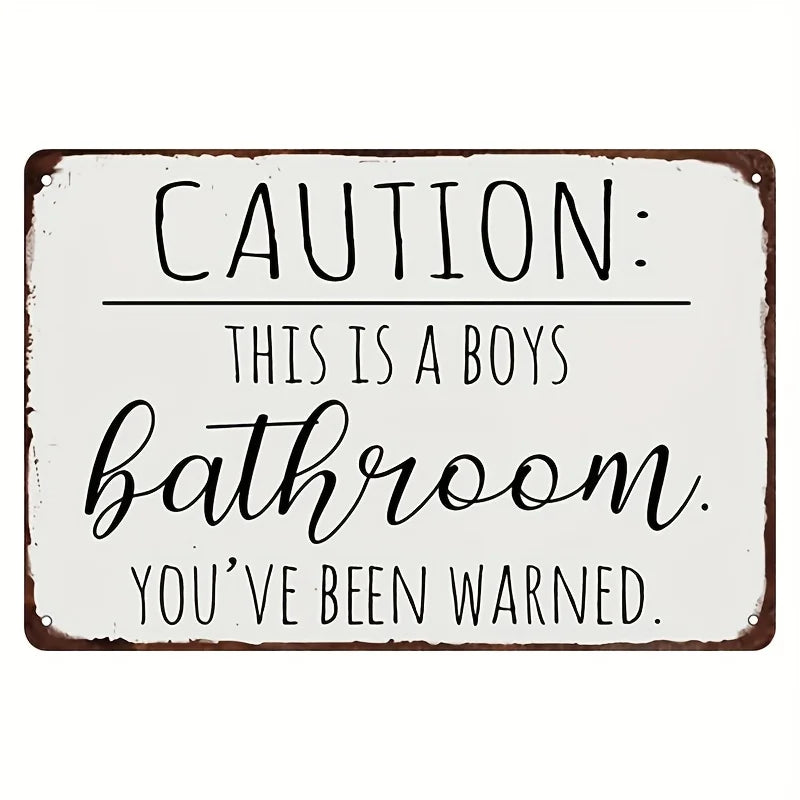 Funny Restroom Metal Tin Sign - Sarcastic Bathroom Wall Decor (12x8 in / 30x20 cm, 16x12 in / 40x30 cm)