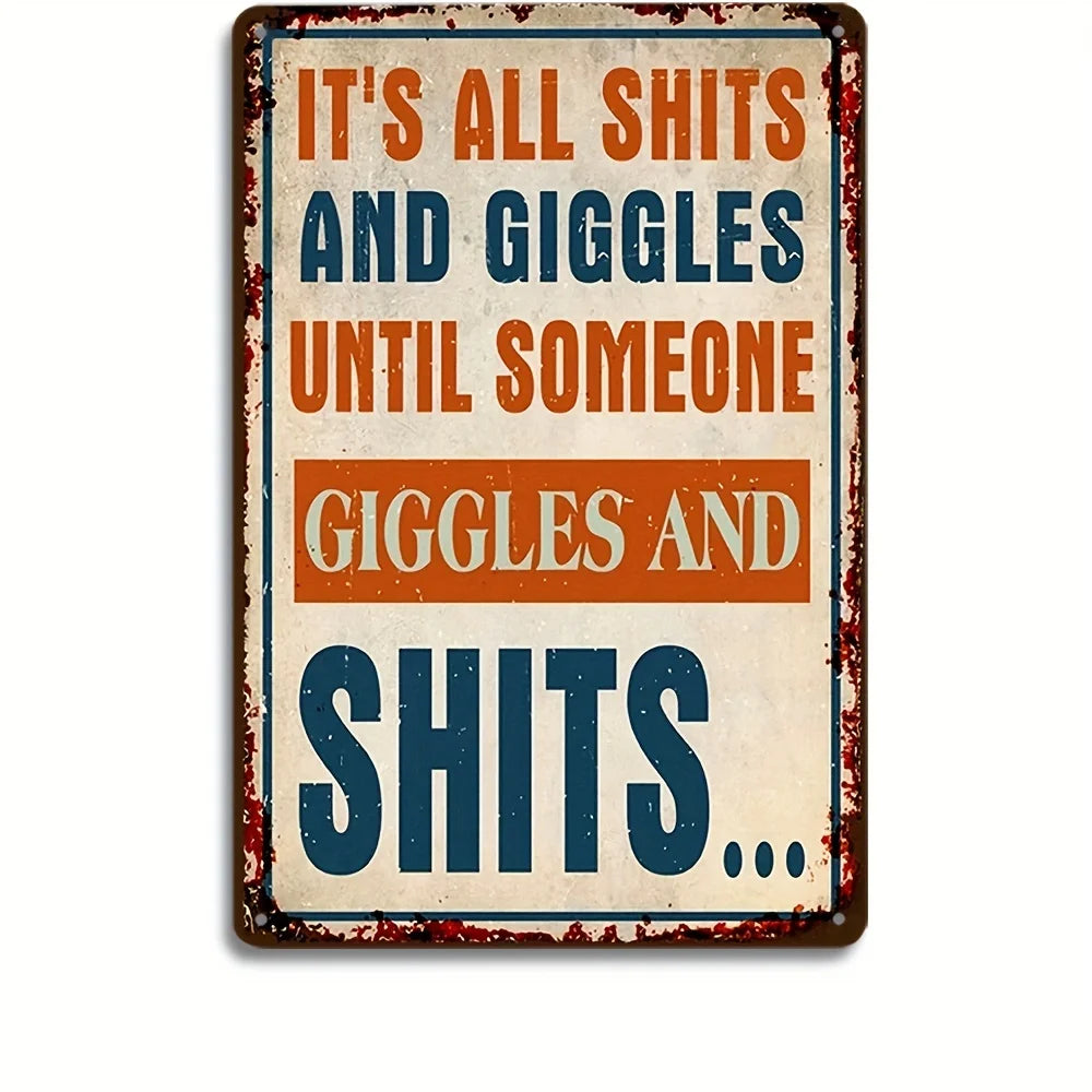 Funny Restroom Metal Tin Sign - Sarcastic Bathroom Wall Decor (12x8 in / 30x20 cm, 16x12 in / 40x30 cm)