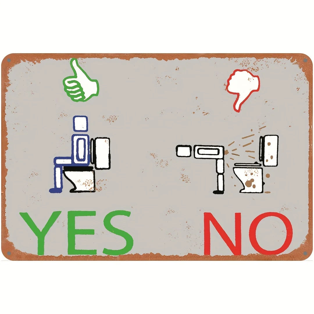 Funny Restroom Metal Tin Sign - Sarcastic Bathroom Wall Decor (12x8 in / 30x20 cm, 16x12 in / 40x30 cm)