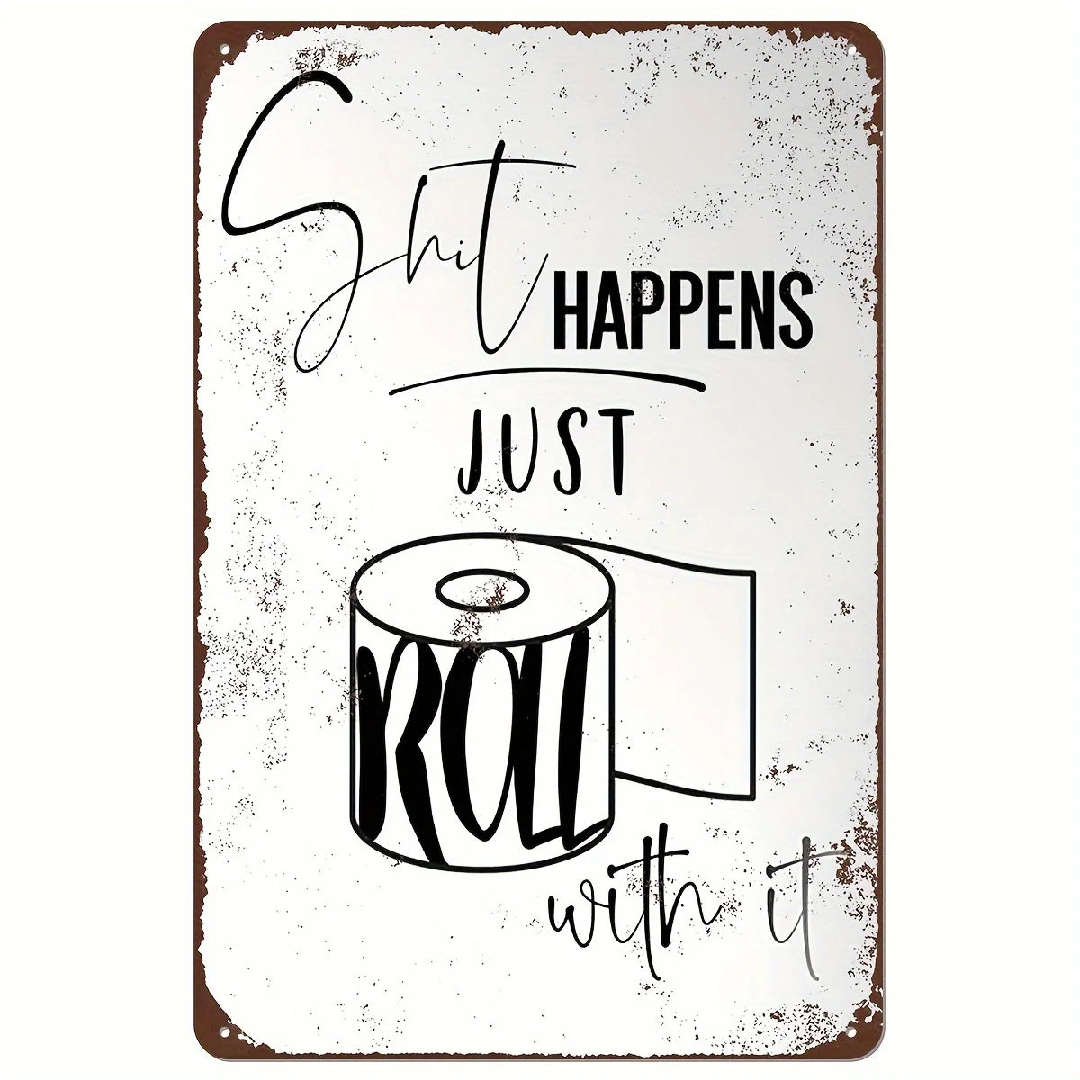 Funny Restroom Metal Tin Sign - Sarcastic Bathroom Wall Decor (12x8 in / 30x20 cm, 16x12 in / 40x30 cm)
